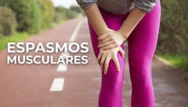 Espasmos musculares - Qué son y cómo evitarlos